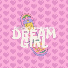 DreamGirl (feat. Rondondota)
