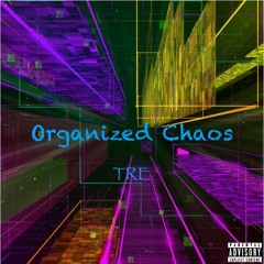 TRE - Organized Chaos