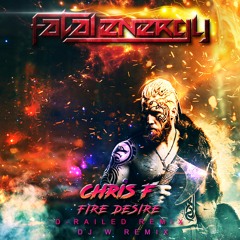 Chris F - Fire Desire (DJ W Remix)