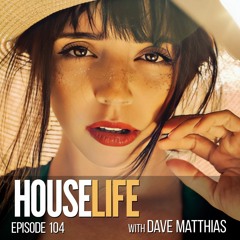 HouseLife | Episode 104