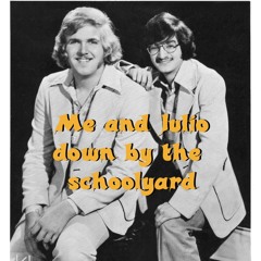 Me and Julio down by the schoolyard