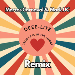 Deee-Lite - Groove is in the Heart (Marcos Carnaval & Mark UC Remix)