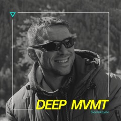 DEEP MVMT Podcast #319 - Deemkeyne