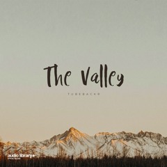 The Valley - Tubebackr | Free Background Music | Audio Library Release