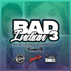 Supa Dee & MrWickedstyle & Selector Sunil - Bad Indian 3 (FullCD)