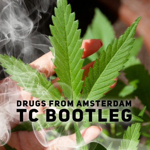TC - AMSTERDAM BOOTLEG (FREEE DL)