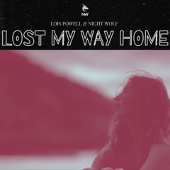 Lost My Way Home