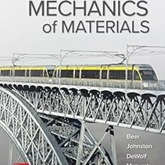 [Access] [EBOOK EPUB KINDLE PDF] Mechanics of Materials by Ferdinand Beer 📗