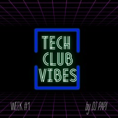Tech Club Vibes | Week #1