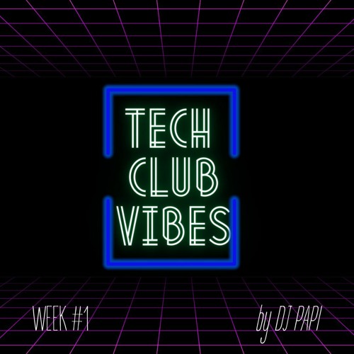 Tech Club Vibes | Week #1