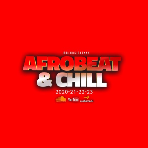 AFROBEAT CHILL MIX 2023 | THE BEST AFRO LOVE SONGS OF 2022 &  2023