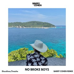 Discolines, Tinashe - NO BROKE BOYS (BARRY COHEN REMIX)