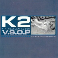 VSOP - K2 A kiadatlan album 2001