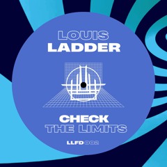 Louis Ladder - Check The Limits [LLFD002] (Free Download)