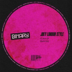 BNRY003 Joey London Style - Flava (Original Mix)