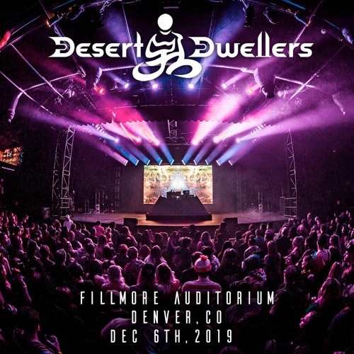 Desert Dwellers Live @ Fillmore in Denver, CO (Dec 6th 2019)