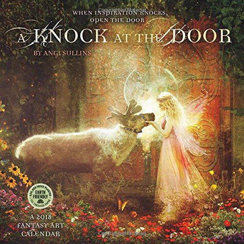 Get EBOOK 📫 A Knock at the Door 2018 Fantasy Art Wall Calendar by  Angi Sullins,Jena