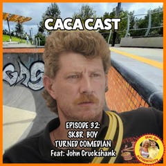 Episode 32: Sk8r boy turned comedian, with John Cruckshank