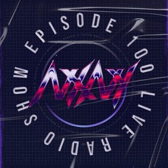 Live Episode 100 - NXNY 10 Year Anniversary