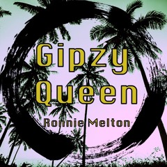 RonnieMelton - GipzyQueen