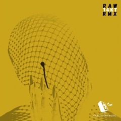 Rapsody - Raw [14KT RMX]
