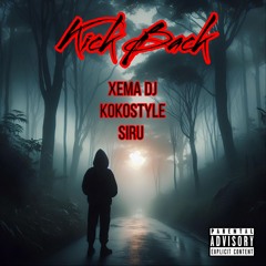 Xema Dj, KoKoStyle & Siru - Kick Back ( PREVIA )