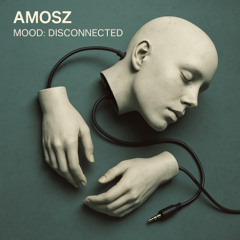 Mood: Disconnected