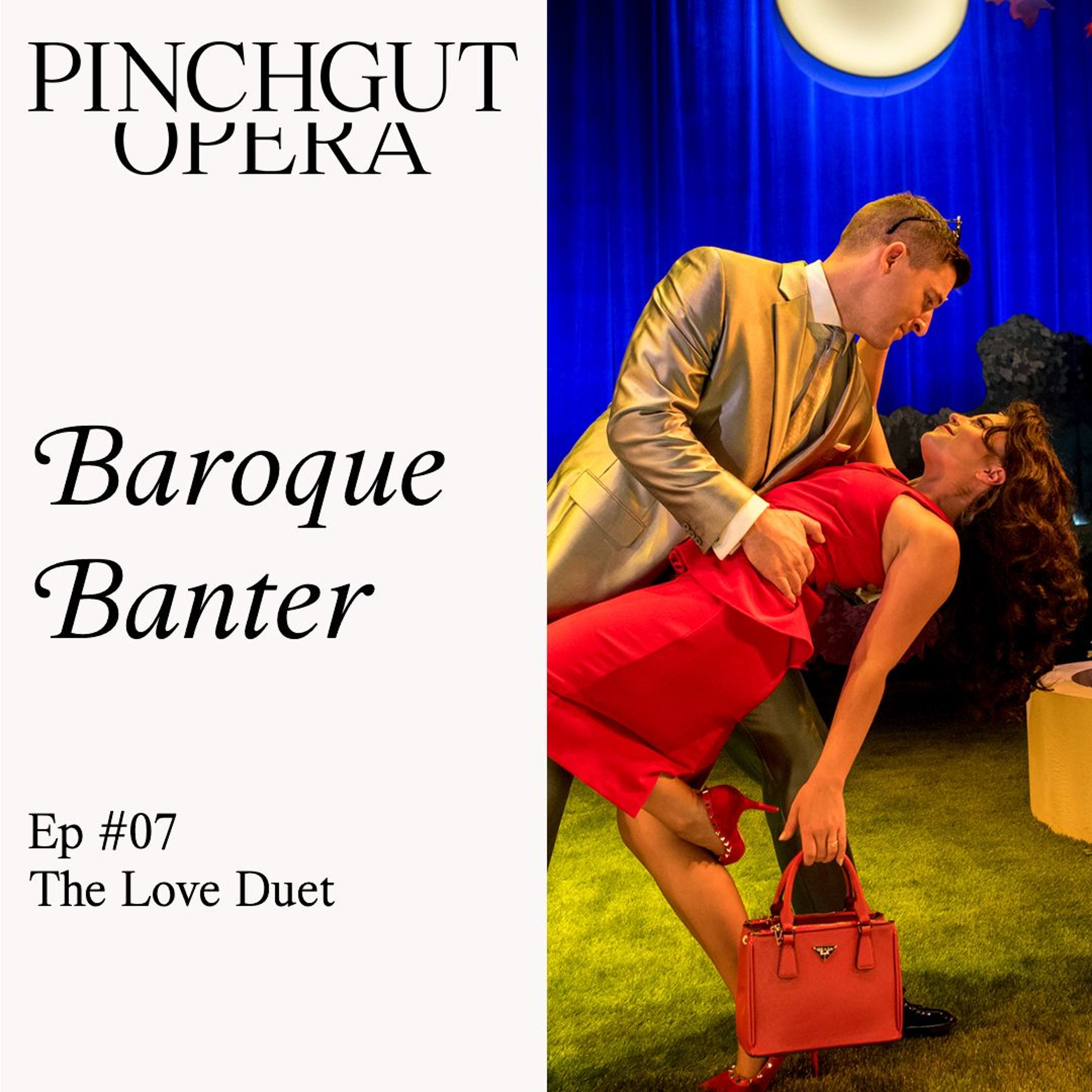 Baroque Banter: Episode 07 - The Love Duet