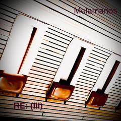 Melamanos - RE: (III)