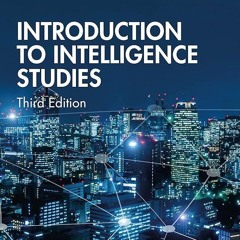 ⚡Read🔥PDF Introduction to Intelligence Studies