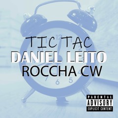 Daniel Leito Feat Roccha CW - Tic Tac (Prod Daniel Leito) #trap2024