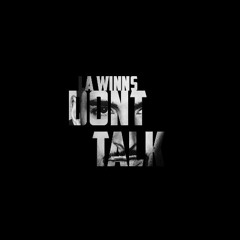 Don't Talk