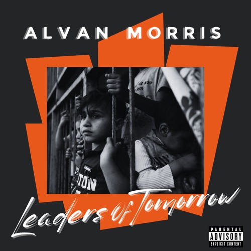 Alvan Morris - Leaders Of Tomorrow