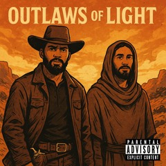 Outlaws of Light (prod. by DoctorJbeats)