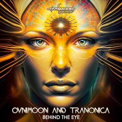 Ovnimoon, Tranonica - Behind The Eye (ovniep541 - Ovnimoon Records)