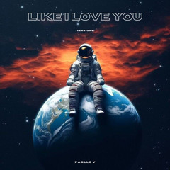 Like I Love You (Remix)