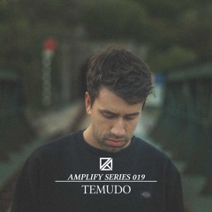 Amplify Series 19 - Temudo