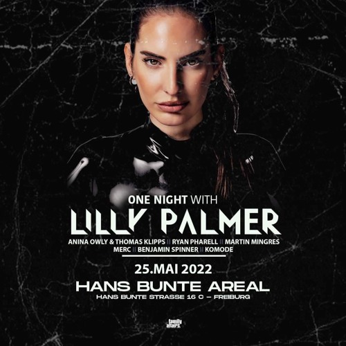 One Night with Lilly Palmer Mainfloor Closing 25.05.22 Hans-Bunte-Areal Freiburg