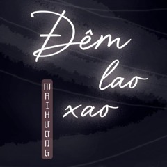 ĐÊM LAO XAO - MAI HƯƠNG