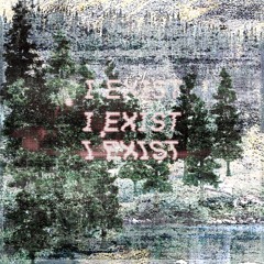 I EXIST (prod. intensya)