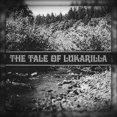 The Tale of Lukarilla