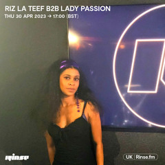 RIZ LA TEEF B2B Lady Passion - 30 March 2023
