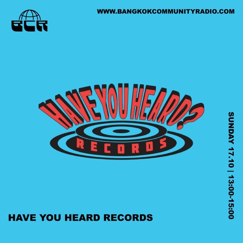 Have You Heard Records - 17th October 2021