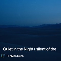 quiet in the night(silent of the arms)