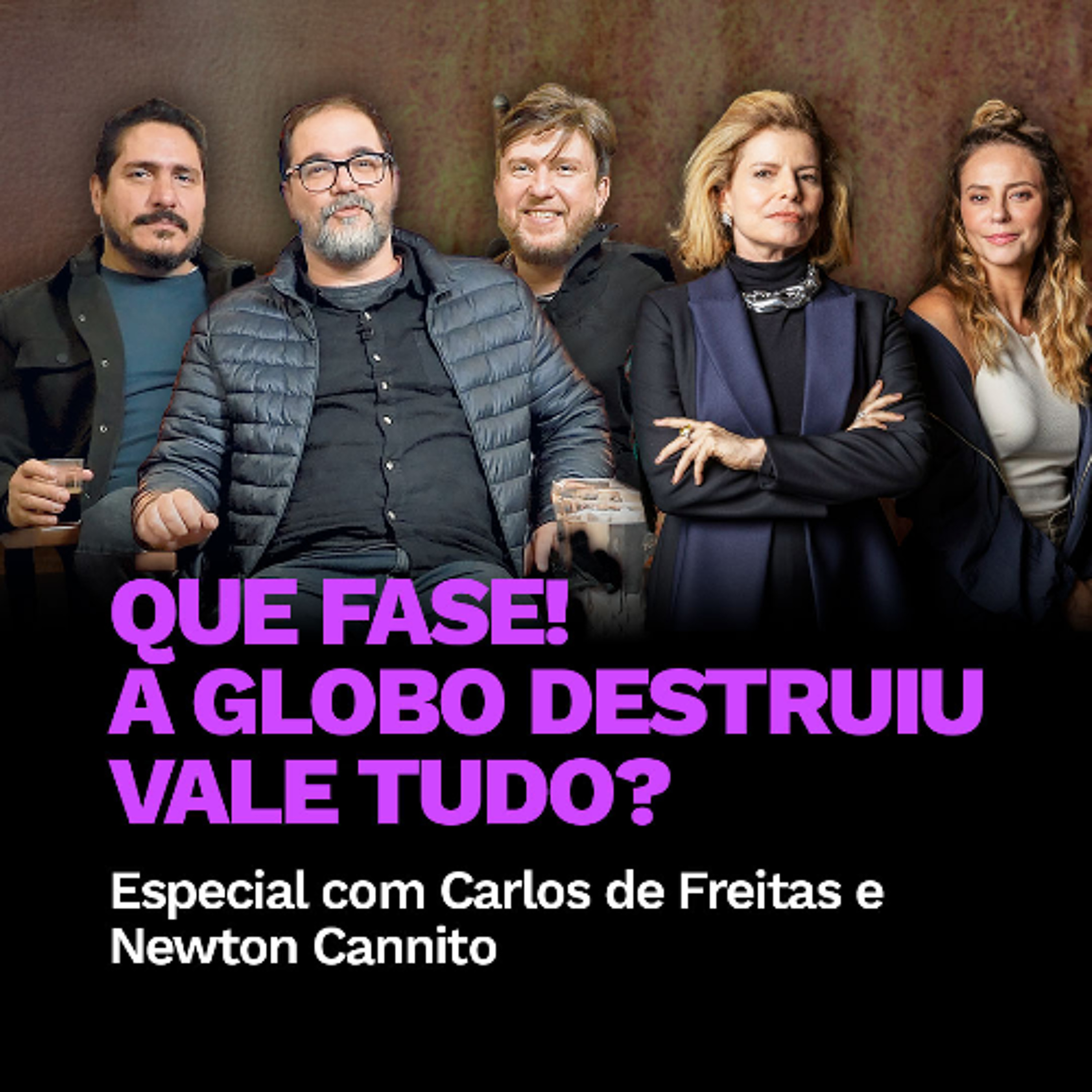 QUE FASE! A Globo DESTRUIU Vale Tudo? | CINE 5º Especial com Carlos de Freitas e Newton Cannito episode artwork