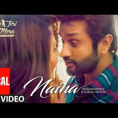 Naina  | Roshan Prince | Main Teri Tu Mera | Latest Punjabi Songs 2022
