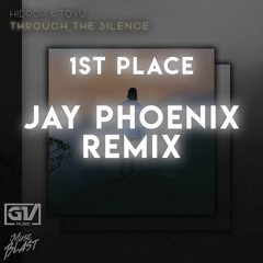 [1st PLACE] H!DROP & Toyu - Through The Silence (Jay Phoenix Remix)