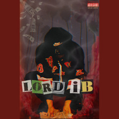 Lord iB - With That (Prod by JC x Verse2)