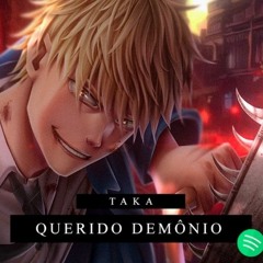 Taka - Querido Demônio