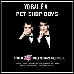 YO BAILÉ A PET SHOP BOYS - Special Yo Bailé los 80s Dance Mix by Jordi Carreras